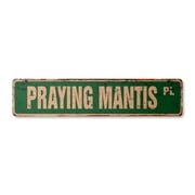 PRAYING MANTIS Vintage Plastic Street Sign Childrens Name Room Sign | Indoor/Outdoor |  36" Wide