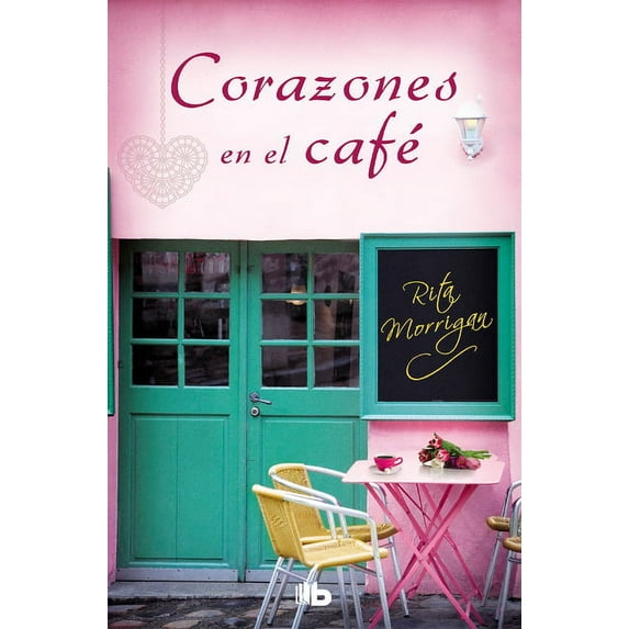 PREMIO VERGARA - EL RINCON DE LA NOVELA ROMANTICA 2017: Corazones en el café / Love at the Café (Paperback)