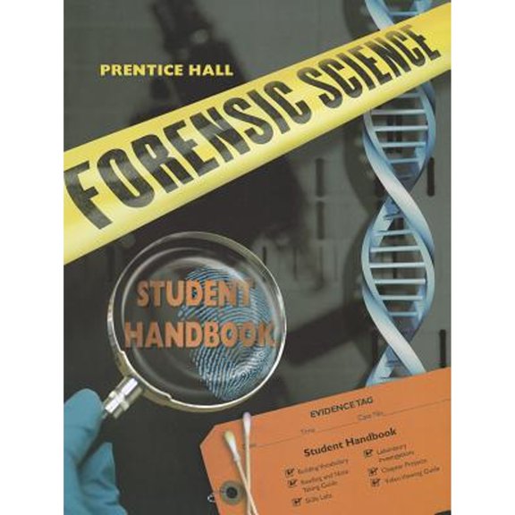 PRENTICE HALL FORENSIC SCIENCE STUDENT STUDY GUIDE and LAB MANUAL