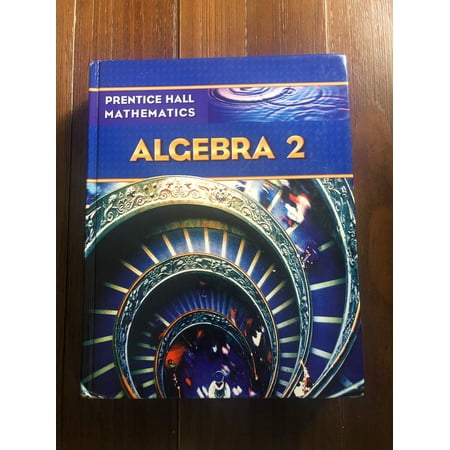 PRENTICE HALL MATH ALGEBRA 2 STUDENT EDITION 0131339982 9780131339989 - Used/Very Good