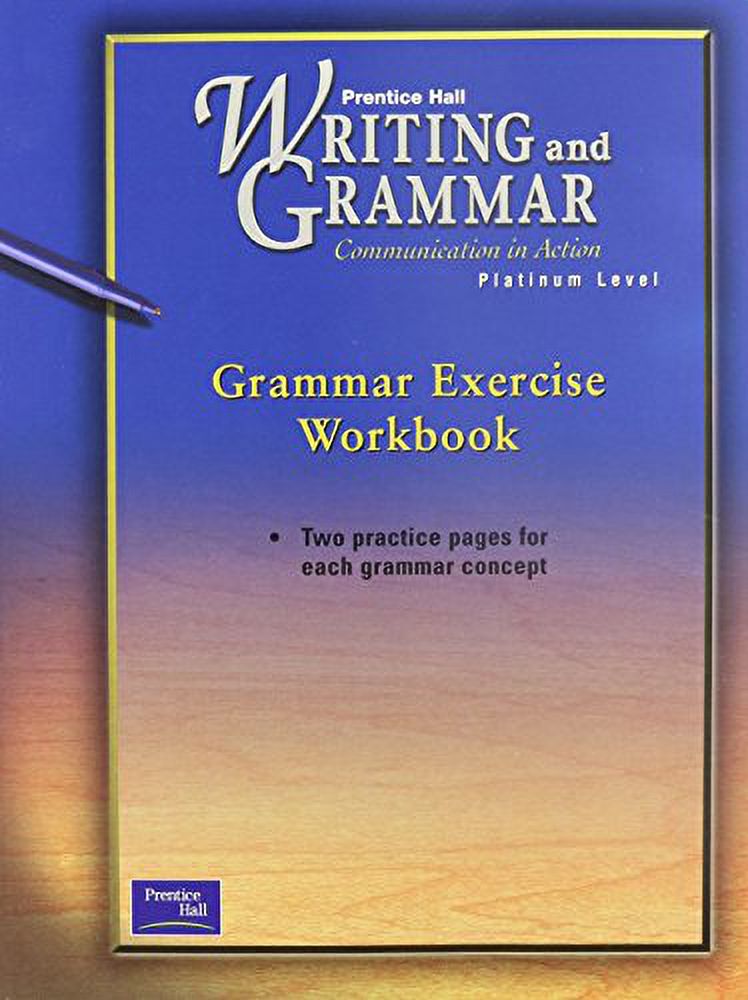 PRENTICE HALL WRITING & GRAMMAR GRAMMAR EXERCISE WORKBOOK GRADE 10