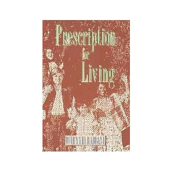 Pre-Owned PRESCRIPTION FOR LIVING Paperback