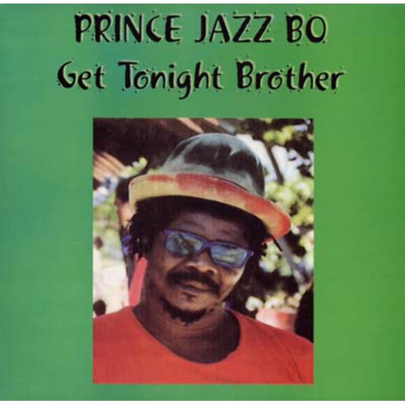 PRINCE JAZZBO Get Tonight Brother [Records & LPs]