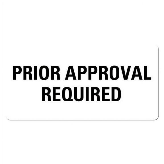 PRIOR APPROVAL REQUIRED Labels