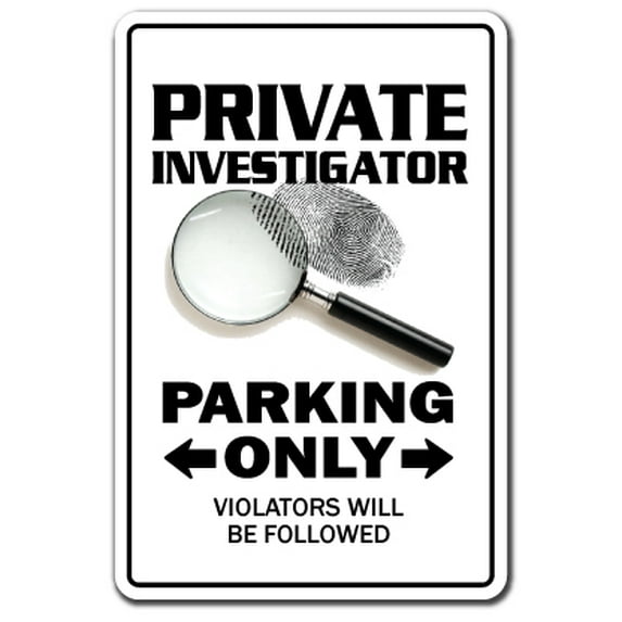 PRIVATE EYE Aluminum Sign parking investigator detective dick cop divorce | Indoor/Outdoor | 14" Tall