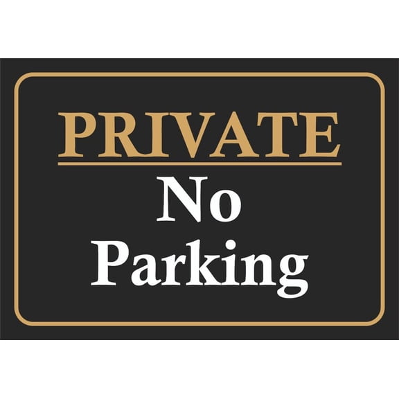 PRIVATE NO PARKING SIGN WEATHERPROOF PARKING SIGNS/Metal SignS Size: 8 x 12 Inch