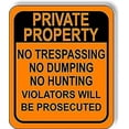 thumbnail image 1 of PRIVATE PROPERTY NO TRESPASSING NO DUMPING NO HUNTING ORANGE Aluminum Composite Outdoor Sign 20" x24", 1 of 2