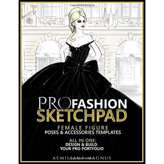 Pre-Owned PRO Fashion Sketchpad: Female Figure Poses & Accessories Templates: All in one:: Design & Build Your Pro Portfolio Paperback
