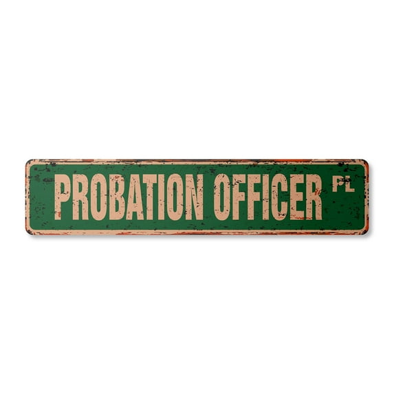 PROBATION OFFICER Vintage Plastic Street Sign correctional parolee department retirement parole | Indoor/Outdoor | 36" Wide