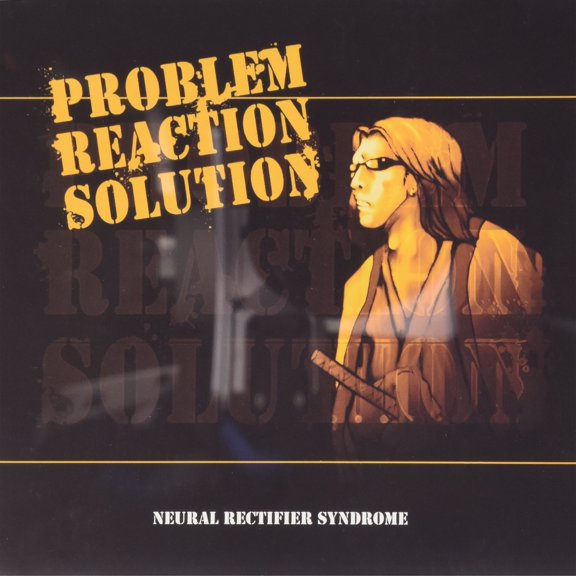 Neural Rectifier Syndrome PROBLEM REACTION SOLUTION (CD)