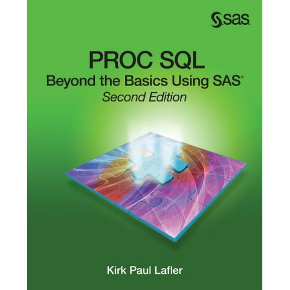 Pre-Owned Proc SQL: Beyond the Basics Using Sas, Second Edition (Paperback) 1612900275 9781612900278