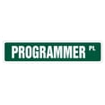thumbnail image 1 of PROGRAMMER Street Sign computer program IT code writing | Indoor/Outdoor |  24" Wide, 1 of 5