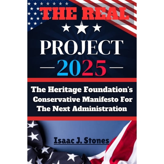 PROJECT 2025 Blueprint for a New America, (Paperback)
