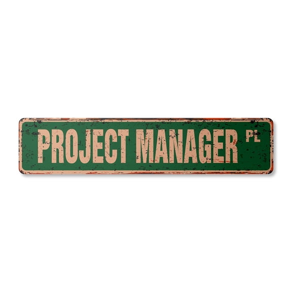 PROJECT MANAGER Vintage Plastic Street Sign construction management site building build | Indoor/Outdoor | 18" Wide