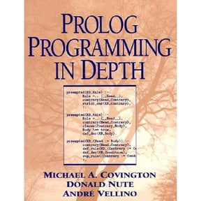 Pre-Owned Prolog Programming in Depth (Paperback) 013138645X 9780131386457