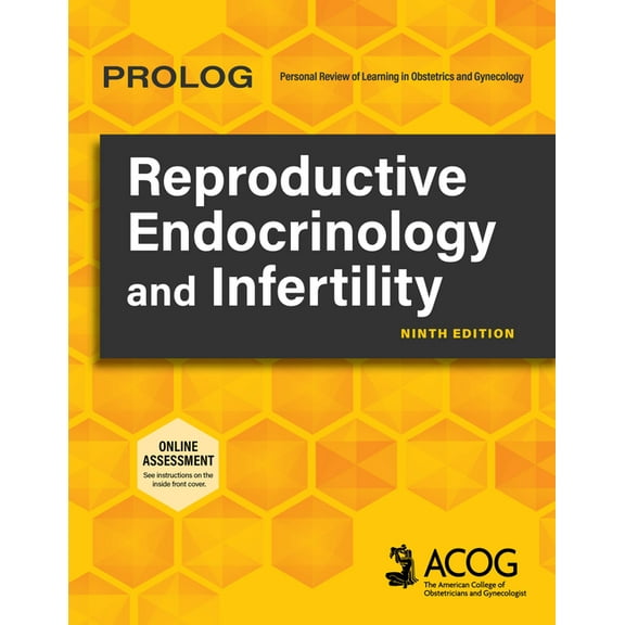 PROLOG Prolog: Reproductive Endocrinology and Infertility, Ninth Edition (Assessment & Critique), (Paperback)