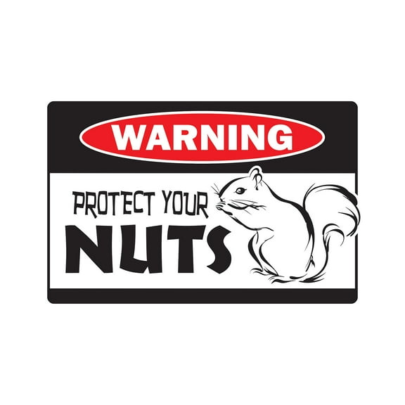 PROTECT YOUR NUTS SQUIRREL Warning Aluminum Sign Aluminum Signs party balls