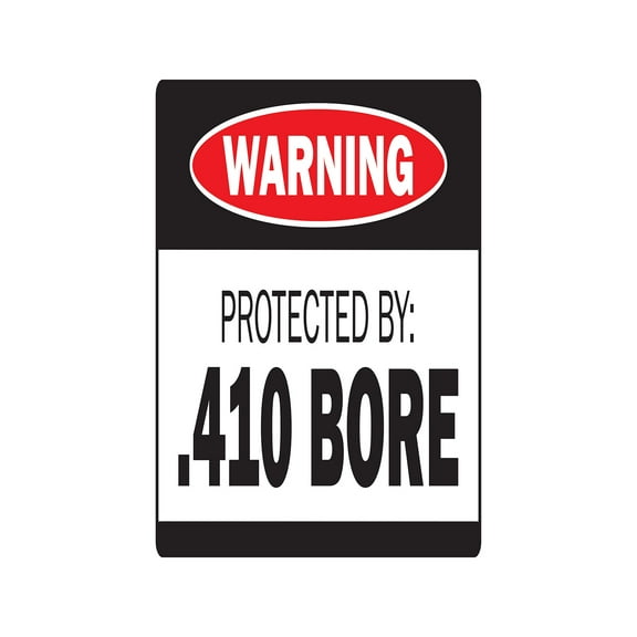 PROTECTED BY .410 BORE Warning Decal ammo shotgun pistol gun bullet revolver