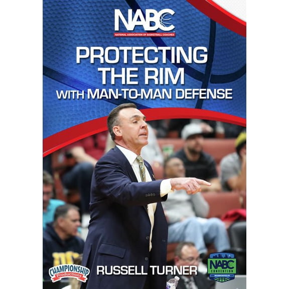 PROTECTING THE RIM WITH MAN-TO-MAN DEFENSE (TURNER)