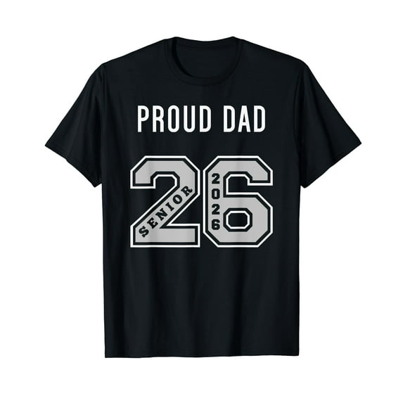 PROUD DAD OF 2026 SENIOR - CLASS OF 26 PROUD DAD JERSEY - 2 T-Shirt