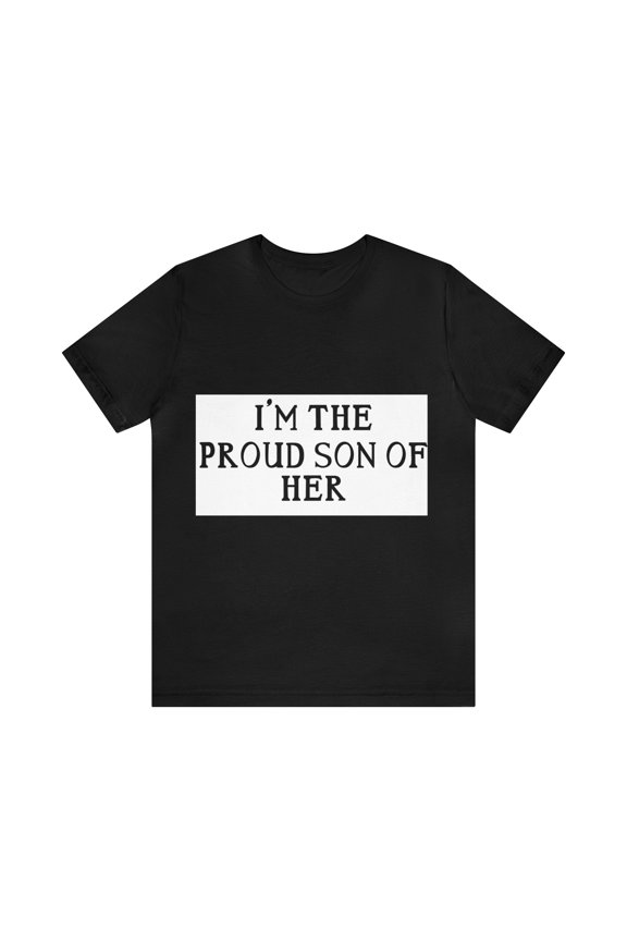 PROUD SON OF HER (ADULT) Unisex Jersey Short Sleeve Tee
