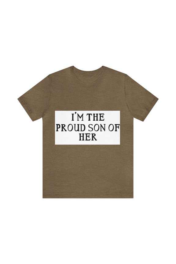 PROUD SON OF HER (ADULT) Unisex Jersey Short Sleeve Tee