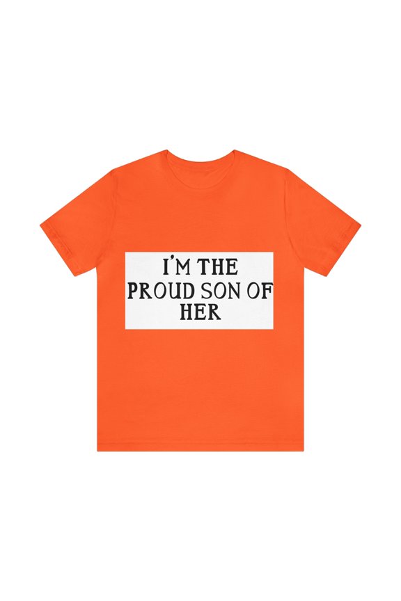 PROUD SON OF HER (ADULT) Unisex Jersey Short Sleeve Tee