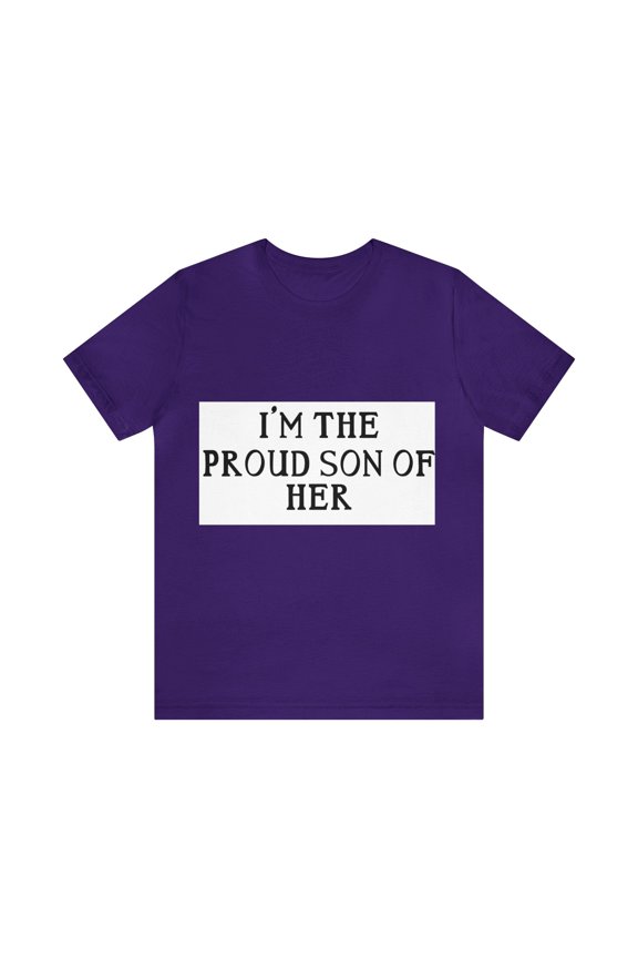 PROUD SON OF HER (ADULT) Unisex Jersey Short Sleeve Tee