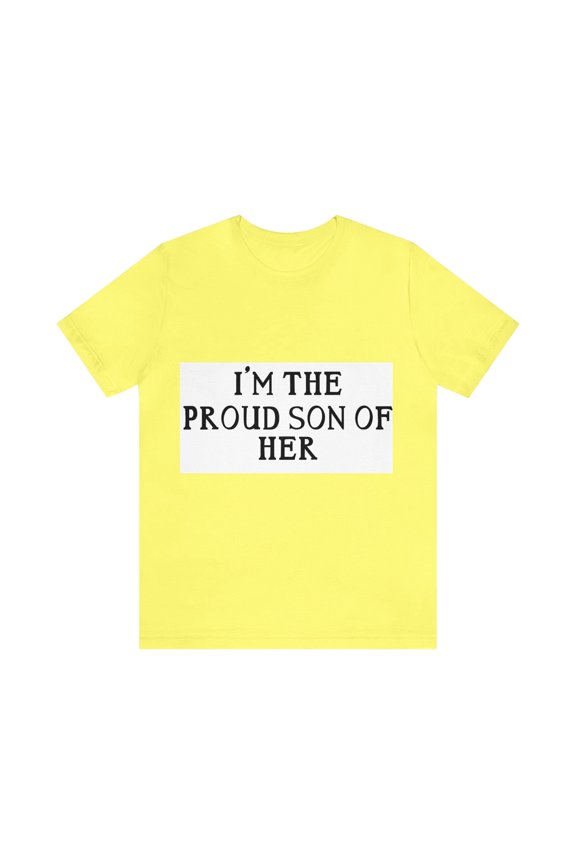 PROUD SON OF HER (ADULT) Unisex Jersey Short Sleeve Tee