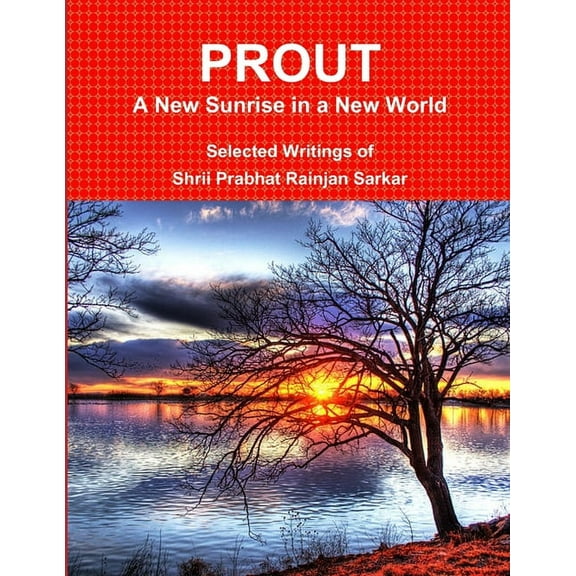 PROUT - A New Sunrise in a New World, (Paperback)