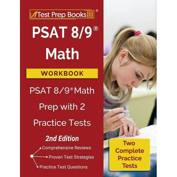 PSAT 8/9 Math Workbook: PSAT 8/9 Math Prep with 2 Practice Tests [2nd Edition], (Paperback)