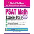 thumbnail image 1 of PSAT Math Exercise Book: Student Workbook and Two Realistic PSAT Math Tests, (Paperback), 1 of 1