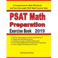 thumbnail image 1 of PSAT Math Preparation Exercise Book : A Comprehensive Math Workbook and Two Full-Length PSAT Math Practice Tests (Paperback), 1 of 1