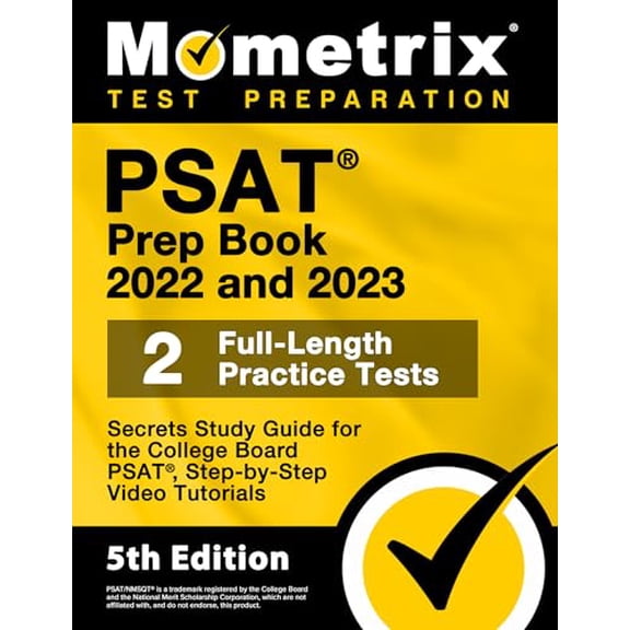 Pre-Owned PSAT Prep Book 2022 and 2023 - 2 Full-Length Practice Tests, Secrets Study Guide for the College Board Psat, Step-By-Step Video Tutorials: [5th Editio (Paperback) 1516721101 9781516721108