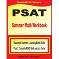 thumbnail image 1 of PSAT Summer Math Workbook: Essential Summer Learning Math Skills plus Two Complete PSAT Math Practice Tests, (Paperback), 1 of 1