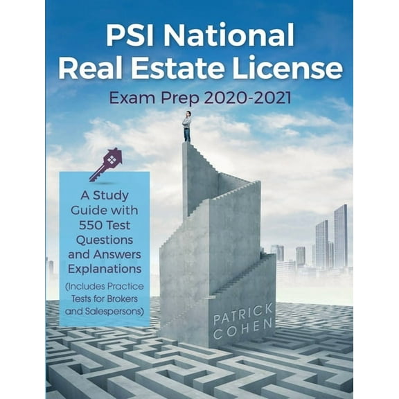 PSI National Real Estate License Exam Prep 2020-2021: A Study Guide with 550 Test Questions and Answers Explanations (In, (Paperback)