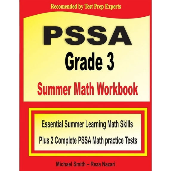 PSSA Grade 3 Summer Math Workbook: Essential Summer Learning Math Skills plus Two Complete PSSA Math Practice Tests, (Paperback)