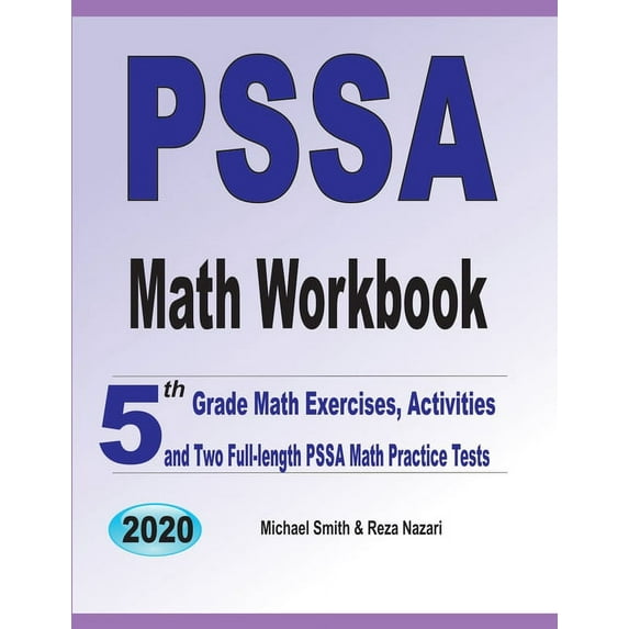 PSSA Math Workbook: 5th Grade Math Exercises, Activities, and Two Full-Length PSSA Math Practice Tests, (Paperback)