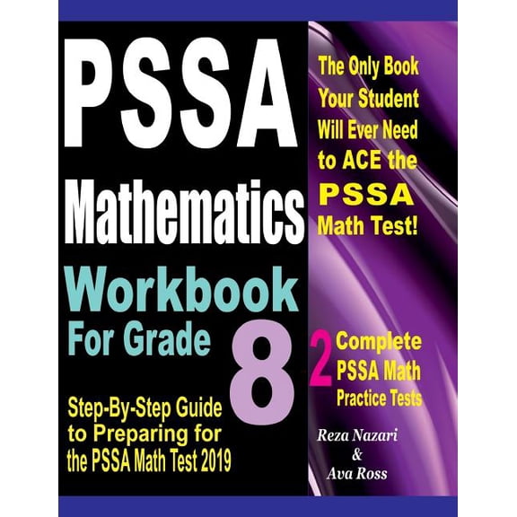 PSSA Mathematics Workbook For Grade 8: Step-By-Step Guide to Preparing for the PSSA Math Test 2019, (Paperback)