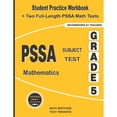 thumbnail image 1 of PSSA Subject Test Mathematics Grade 5: Student Practice Workbook + Two Full-Length PSSA Math Tests (Paperback) by Math Notion (Contributions by), Michael Smith, 1 of 1