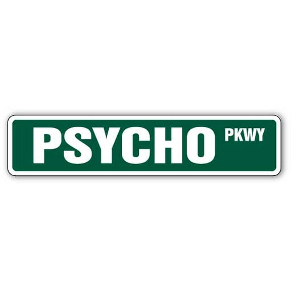 PSYCHO Street Sign crazy bates motel path funny | Indoor/Outdoor |  36" Wide
