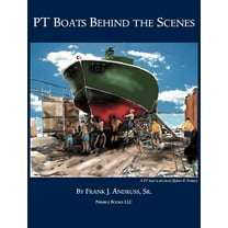 PT Boats Behind The Scenes (Hardcover)