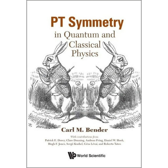 PT Symmetry: In Quantum and Classical Physics, (Paperback)