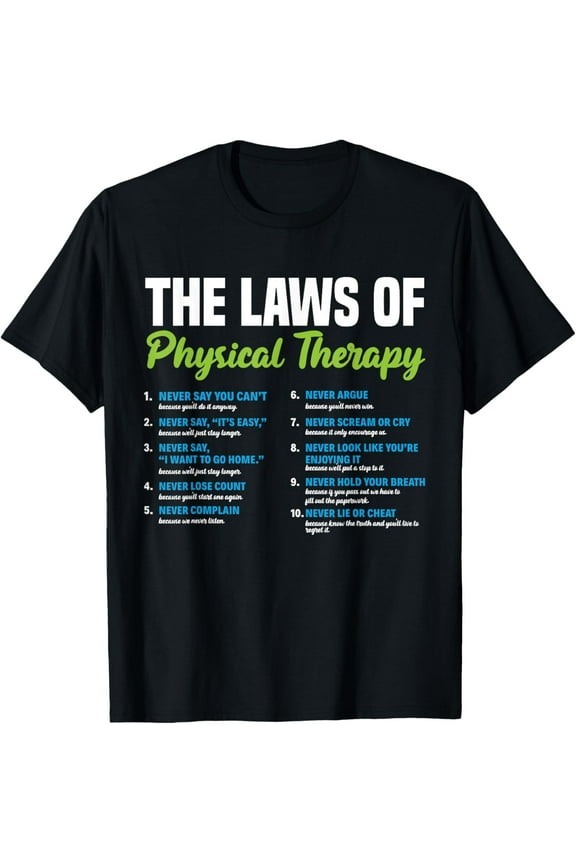 PTA Laws Of Physical Therapy Assistant Physical Therapist T-Shirt100% pure cotton short-sleeved shirt for both men and women