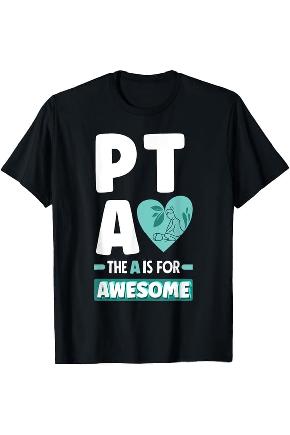 PTA Physical Therapy Assistant Physical Therapist T-Shirt