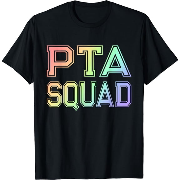 PTA Squad - Parent Teacher Organization Association Rainbow T-Shirt
