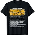 thumbnail image 1 of PTA The Laws Of Physical Therapy Physiotherapist T-Shirt, 1 of 4