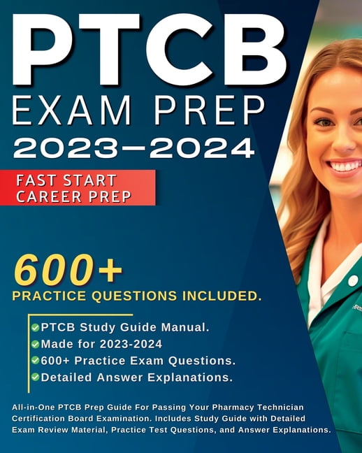 PTCB Exam Prep 20242025 AllinOne PTCB Prep Guide For Passing Your