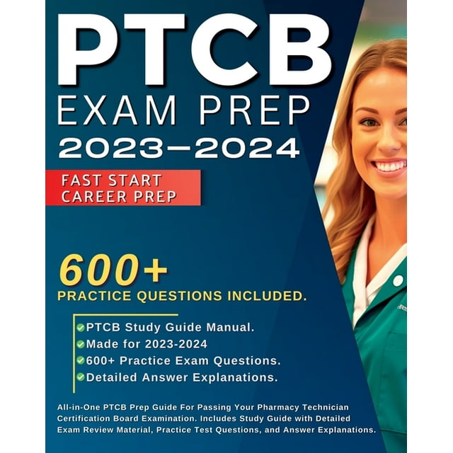 PTCB Exam Prep 20242025 AllinOne PTCB Prep Guide For Passing Your