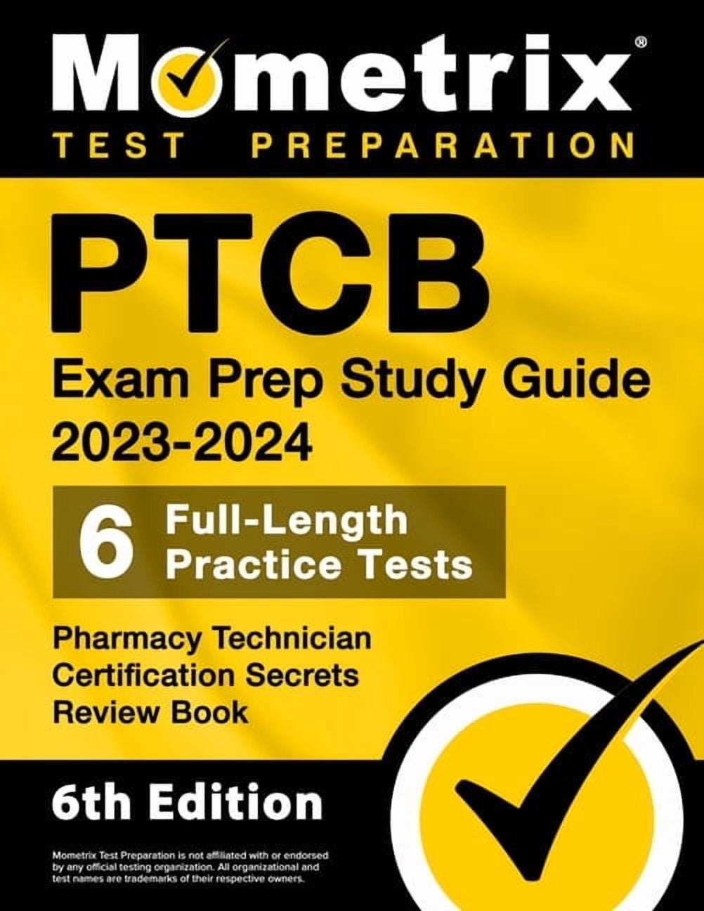 Test Bo PTCB Exam Prep Study Guide 2023-2024 - 6 Full Length Practice Tests ...
